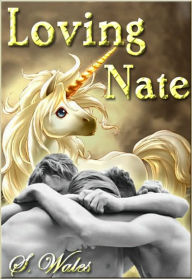 Title: Loving Nate, Author: S. Wales