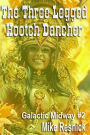 The Three-Legged Hootch Dancer