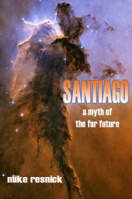 Santiago: A Myth of the Far Future