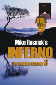 Title: Inferno (Galactic Comedy Series #3), Author: Mike Resnick