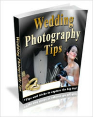 Title: Wedding Photography Tips, Author: Rick Ricker