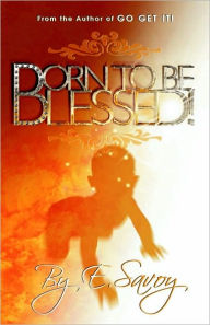 Title: Born To Be Blessed, Author: Ecco Debnam