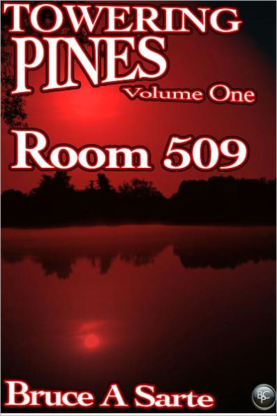 Towering Pines Volume One: Room 509