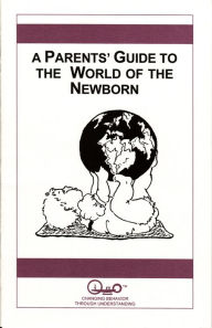 Title: A Parents' Guide to the World of the Newborn, Author: Michael Meyerhoff