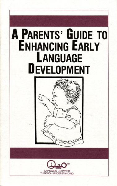 A Parents' Guide to Enhancing Early Language Development