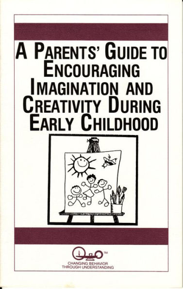 A Parents' Guide to Encouraging Imagination and Creativity During Early Childhood