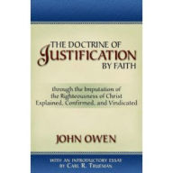 Title: The Doctrine of Justification by Faith, Author: John Owen