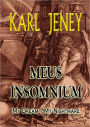 Meus Insomnium (My Dream - My Nightmare)