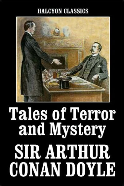 Tales of Terror and Mystery by Sir Arthur Conan Doyle