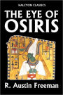 The Eye of Osiris by R. Austin Freeman [Thorndyke Mysteries #2]