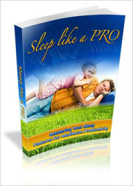 Title: Sleep Like A PRO, Author: Lou Diamond