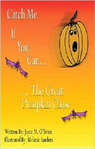 Title: CATH ME IF YOU CAN THE GREAT PUMPKIN CHASE, Author: Joyce Obrien