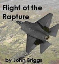 Title: Flight of the Rapture, Author: John Briggs