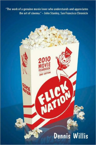 Flick Nation: 2010 Movie Yearbook, 2nd Edition