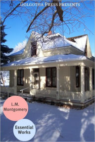 Title: The Works of L.M. Montgomery, Author: L. M. Montgomery