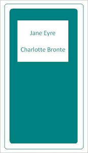 Title: Jane Eyre, Author: Charlotte Brontë