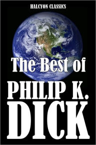 Title: The Best of Philip K. Dick [Expanded Edition], Author: Philip K. Dick