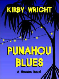 Title: PUNAHOU BLUES, Author: Kirby Wright