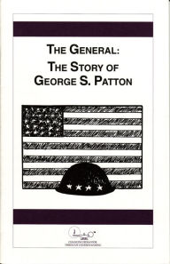 Title: The General: The Story of George S. Patton, Author: Jeff Biggers