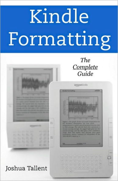 Kindle Formatting: The Complete Guide