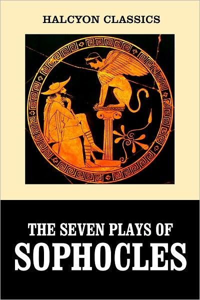 The Seven Plays of Sophocles by Sophocles | eBook | Barnes & Noble®