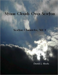 Title: Storm Clouds Over Sexton, Author: David Steele