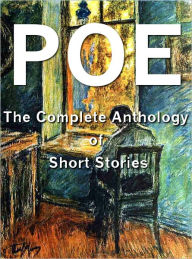 Title: Edgar Allan Poe - The Complete Anthology of Short Stories, Author: Edgar Allan Poe