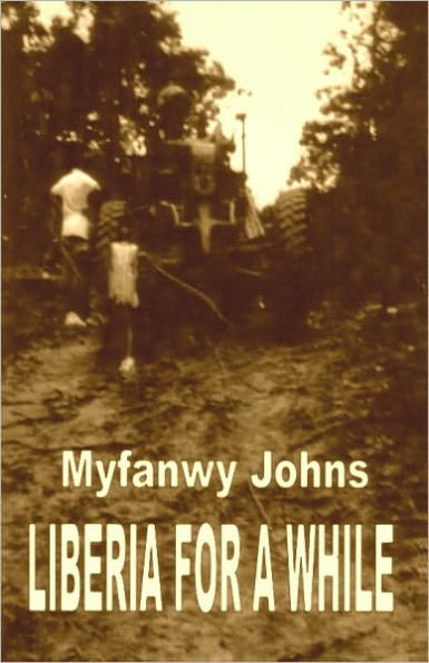 Liberia for a while