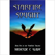 Title: Starfire Sought: Book One in the Starfire Trilogy, Author: Mackenzie Slade