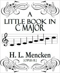 Title: Little Book in C Major, Author: H. Mencken