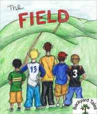 Title: Backyard Tales - The Field, Author: Jeff Kipi