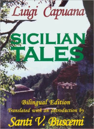 Title: SICILIAN TALES—Once Upon a Time, C’era una volta, Author: Luigi Capuana