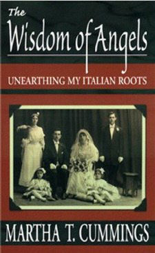 THE WISDOM OF ANGELS—Unearthing My Italian Roots