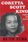 CORETTA SCOTT KING Fighter for Justice