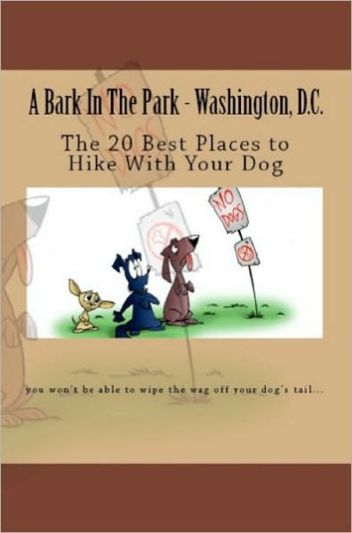 A Bark In The Park-Washington,DC: The 20 Best Places To Hike With Your Dog