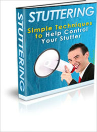 Title: Stuttering Simple Techniques to Help Control Your Stutter, Author: Lou Diamond