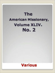 Title: American Missionary Vol. XLIV. No. 2, Author: Various Authors