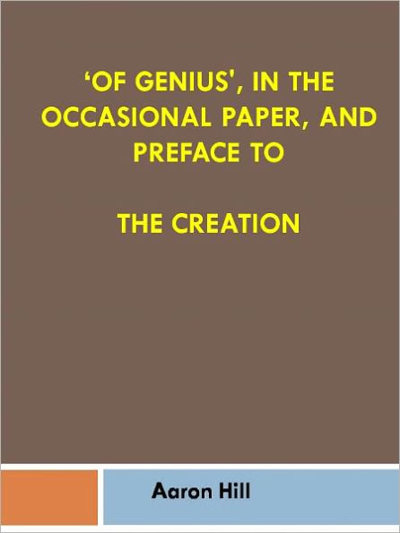 ‘Of Genius', in The Occasional Paper, and Preface to The Creation