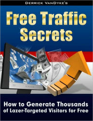 Title: Free Traffic Secrets, Author: Derrick VanDyke