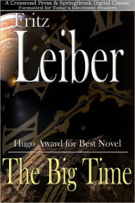 Title: The Big Time, Author: Fritz Leiber