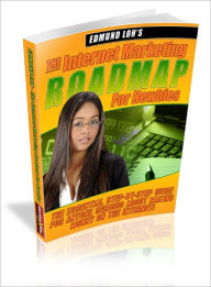 Title: Internet Marketing Roadmap For Newbies, Author: Lou Diamond