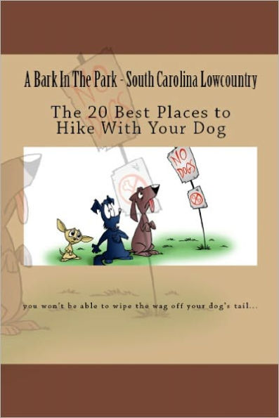 A Bark In The Park-South Carolina Lowcountry: The 20 Best Places To Hike With Your Dog