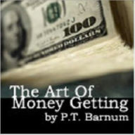 Title: The Art of Money Getting, Author: P. T. Barnum