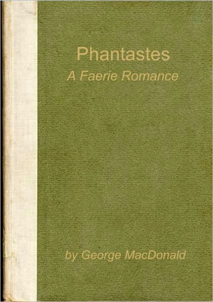 Phantastes, A Faerie Romance for Men and Women