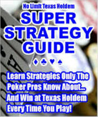 Title: No Limit Texas Holdem Super Strategy Guide, Author: Holdem Inc