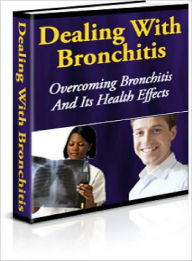 Title: Dealing With Bronchitis, Author: Lou Diamond