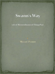 Title: Swann's Way vol 1 of 'Remembrance of Things Past', Author: Marcel Proust