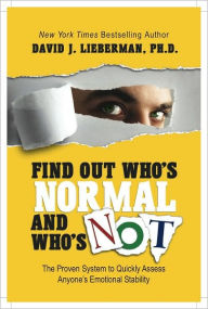 Title: Find Out Who's Normal and Who's Not, Author: David J. Lieberman