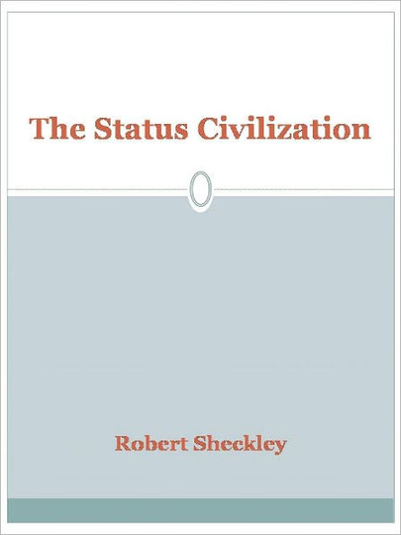 The Status Civilization