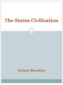 The Status Civilization